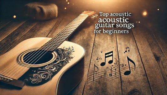 Best Acoustic Guitar Songs for Beginners: Start Playing Today